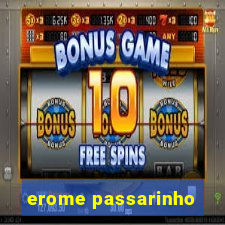 erome passarinho