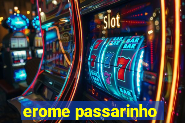 erome passarinho