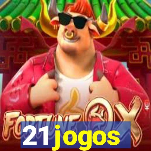 21 jogos