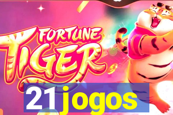 21 jogos