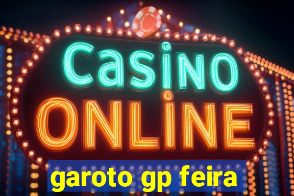 garoto gp feira