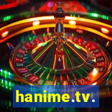 hanime.tv.