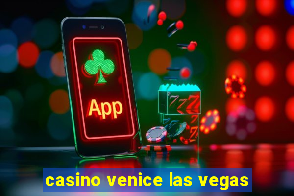 casino venice las vegas