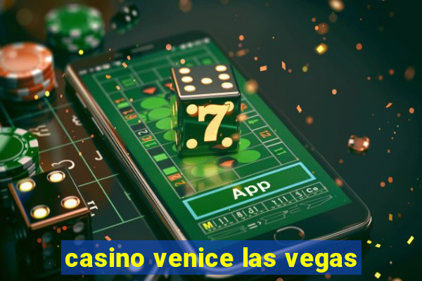 casino venice las vegas