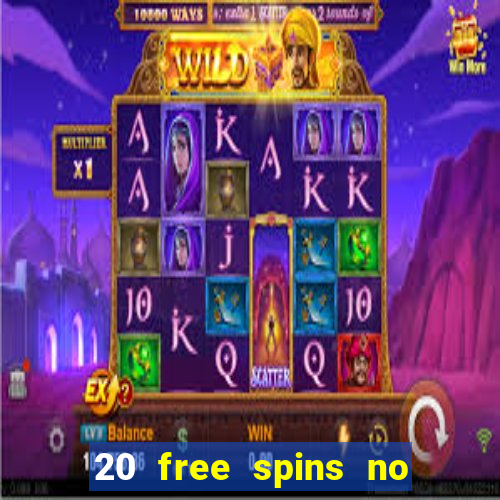 20 free spins no deposit casino