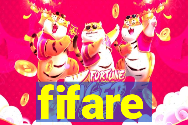 fifare