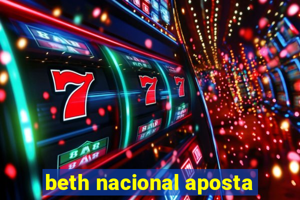 beth nacional aposta