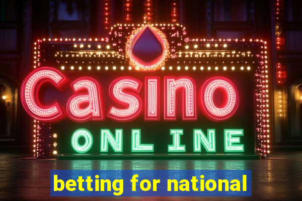 betting for national