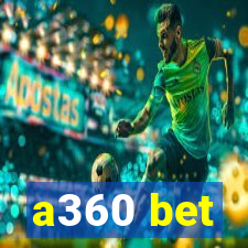 a360 bet