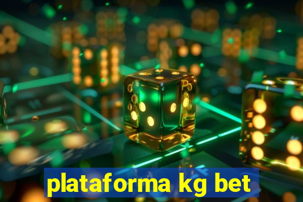 plataforma kg bet