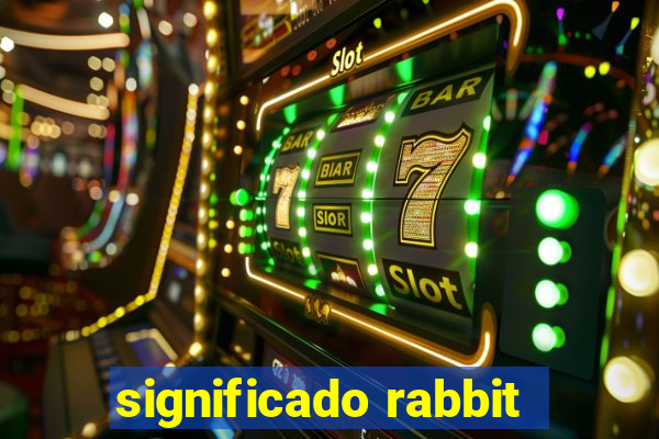 significado rabbit