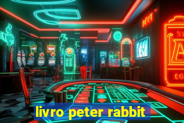 livro peter rabbit