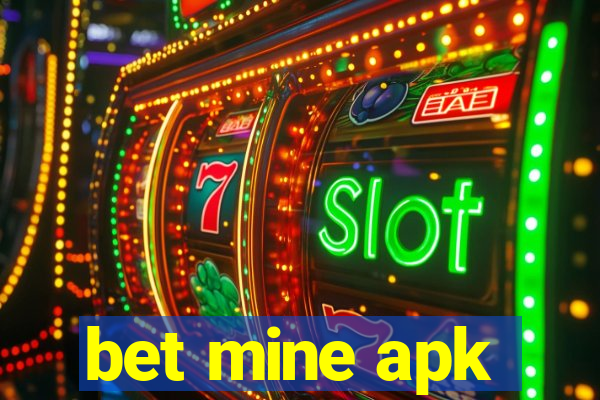 bet mine apk