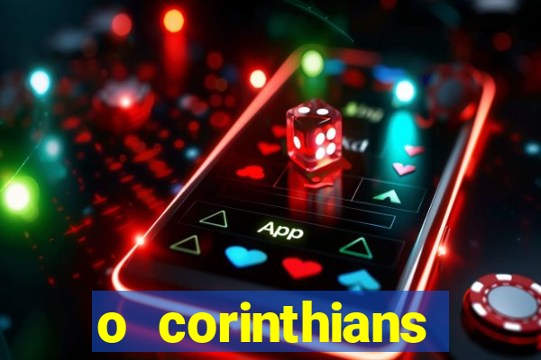 o corinthians ganhou ontem