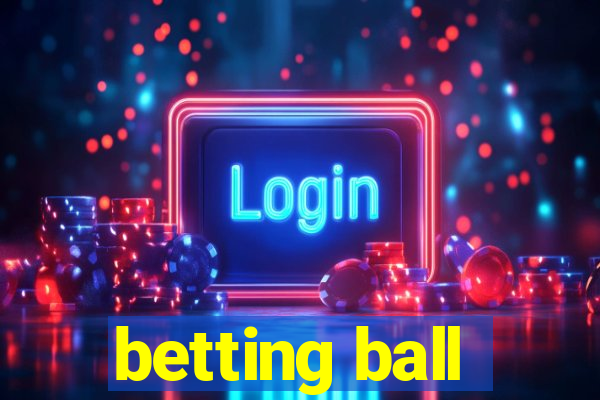 betting ball