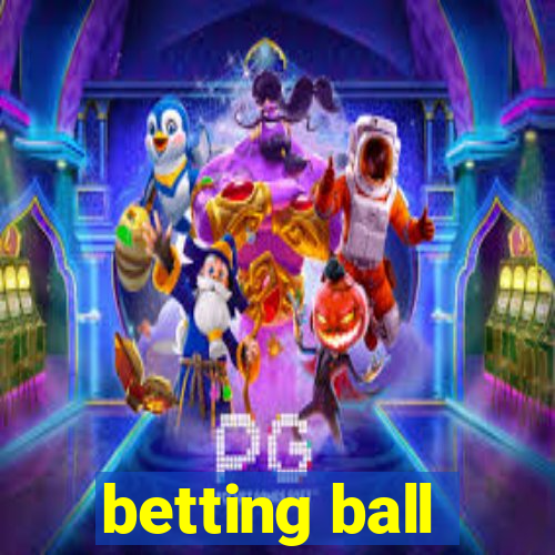 betting ball