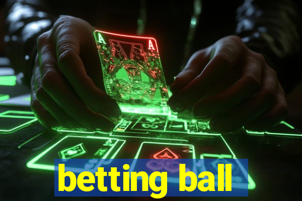 betting ball