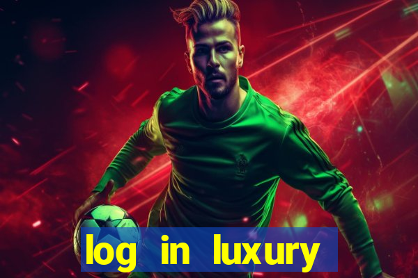 log in luxury casino login