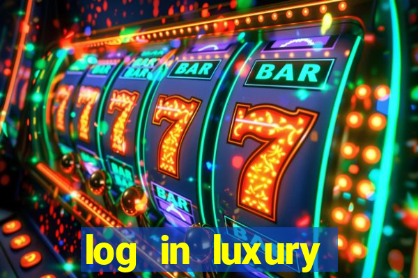 log in luxury casino login