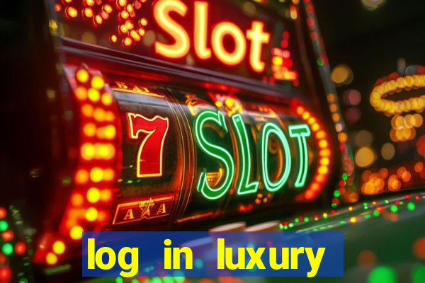 log in luxury casino login