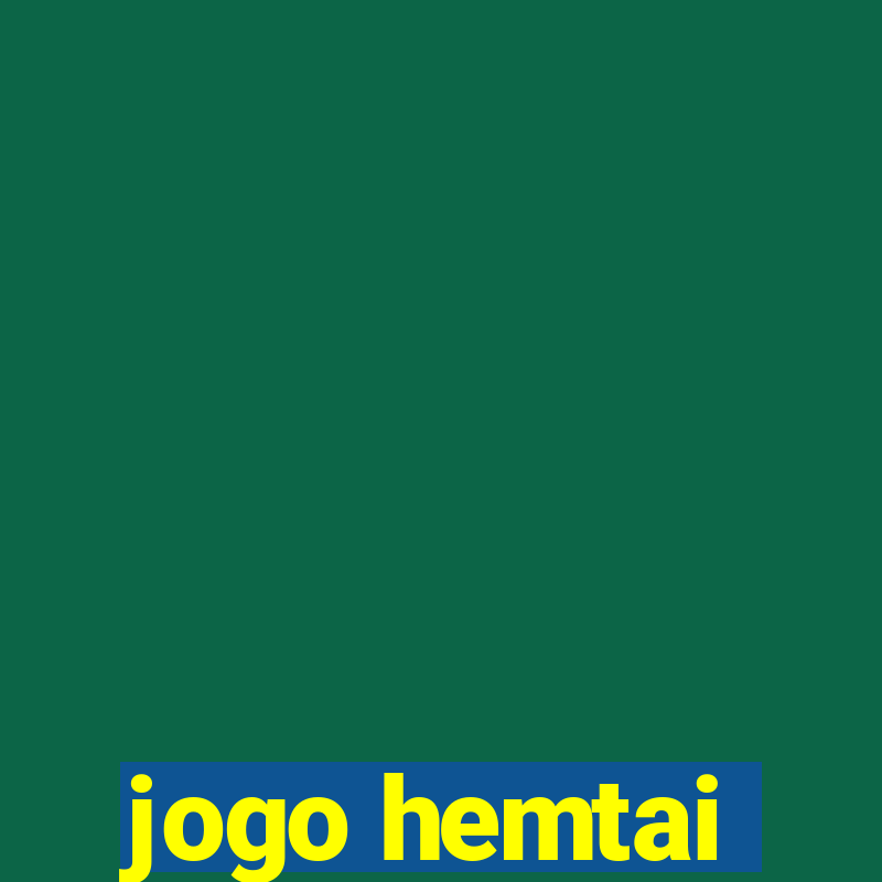 jogo hemtai