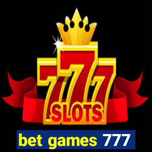 bet games 777