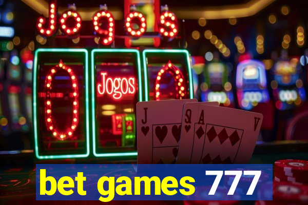 bet games 777