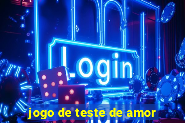 jogo de teste de amor