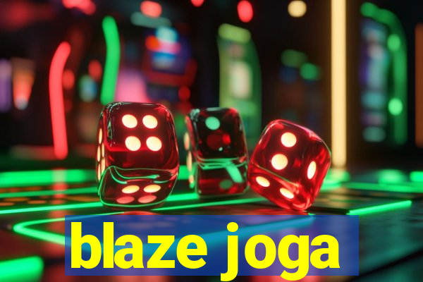 blaze joga