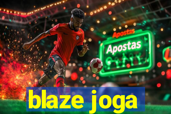 blaze joga