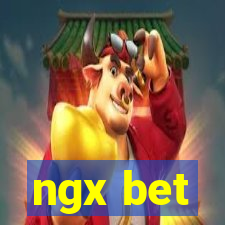 ngx bet