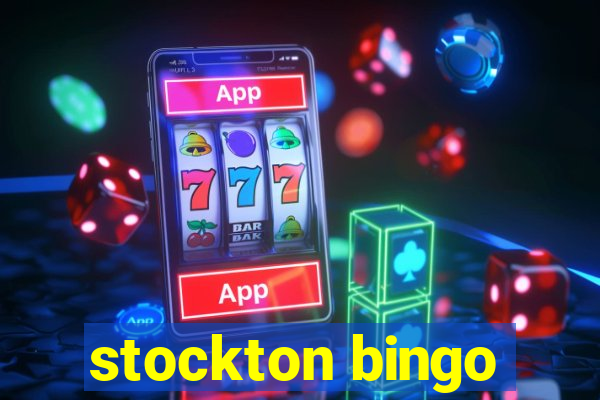 stockton bingo