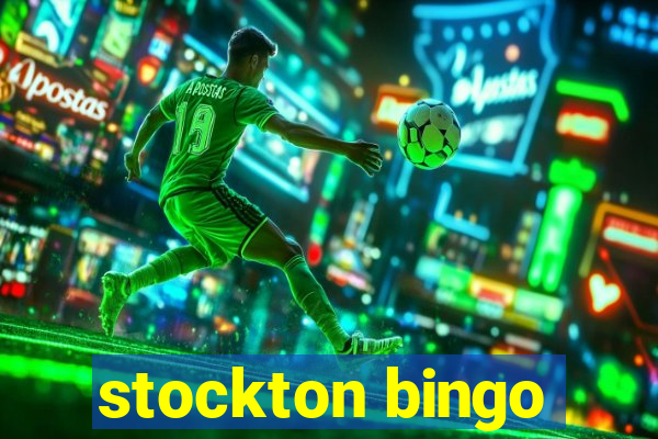 stockton bingo