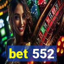 bet 552