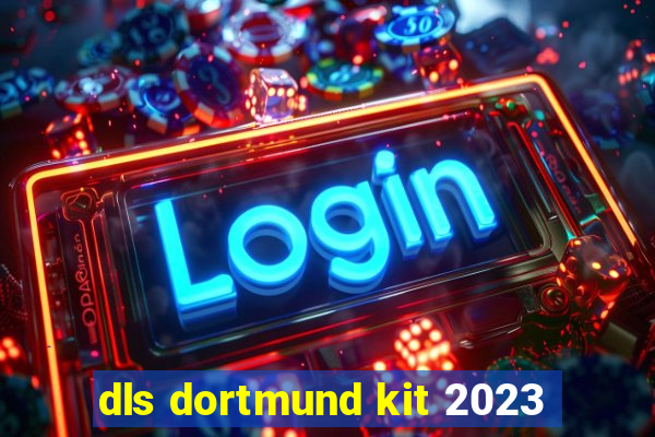 dls dortmund kit 2023