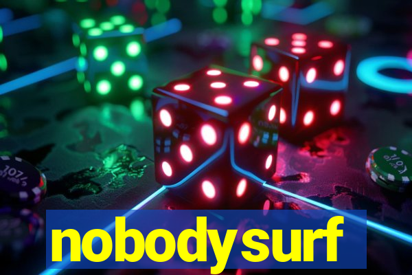 nobodysurf supporters club