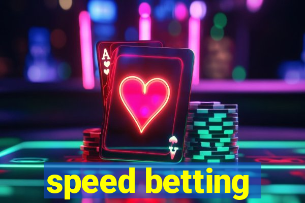 speed betting