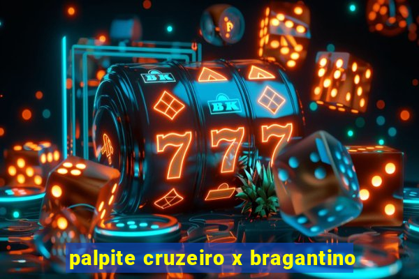 palpite cruzeiro x bragantino