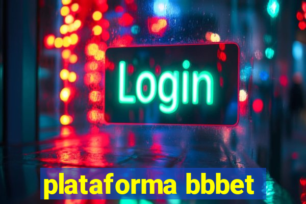 plataforma bbbet