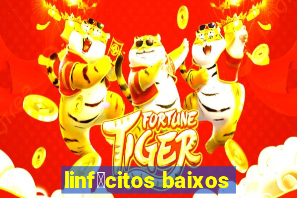 linf贸citos baixos