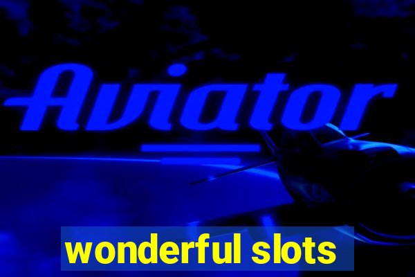 wonderful slots