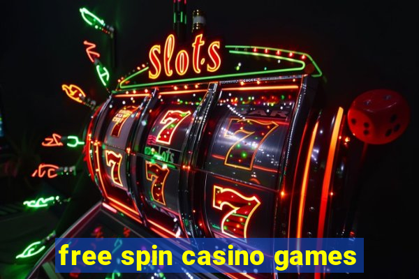 free spin casino games