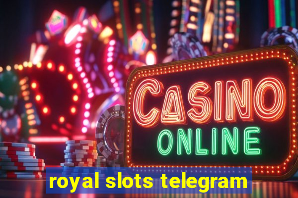 royal slots telegram