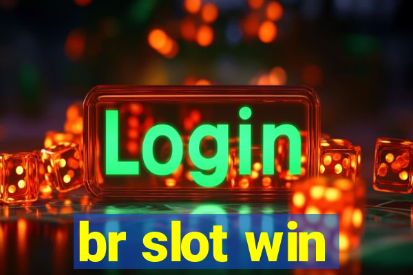 br slot win