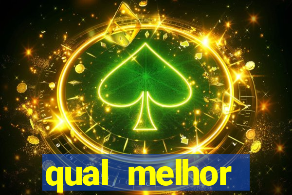 qual melhor plataforma para jogar fortune tiger