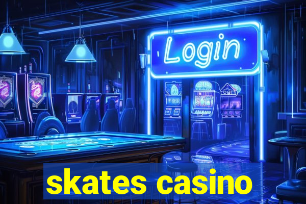 skates casino