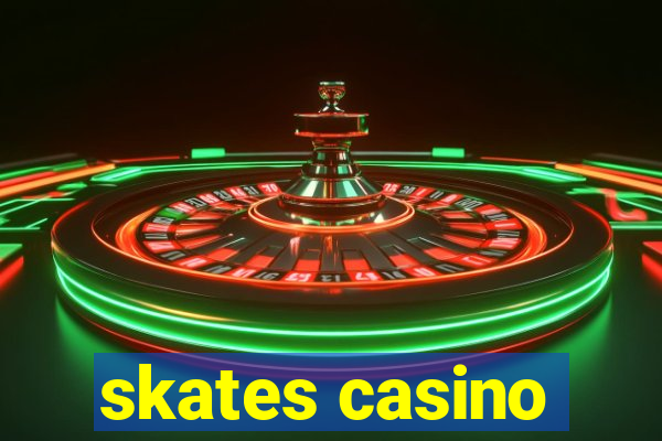 skates casino