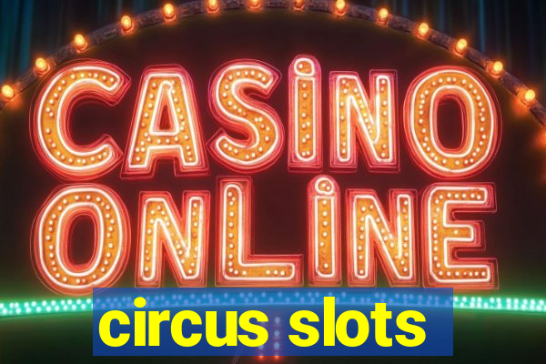 circus slots