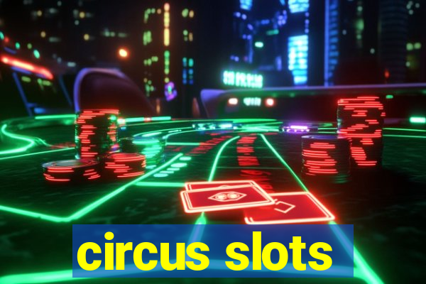 circus slots