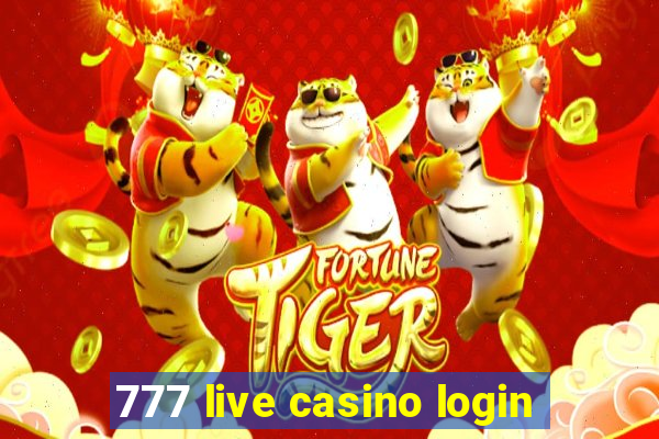 777 live casino login